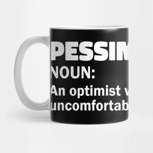 Pessimist funny sarcastic definition Mug